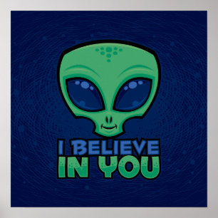 Poster Eu Acredito Em Você Amigável Cartoon Alien