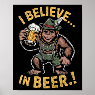 Poster Eu Acredito Na Piada De Lederhosen De Pé-Grande En