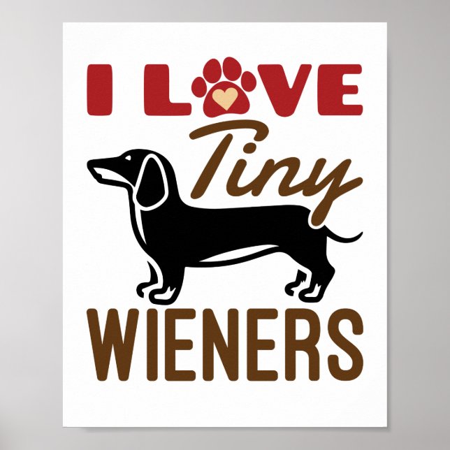 Poster Eu Adoro Miniatura Miniatura de Wieners Dachshund  (Frente)