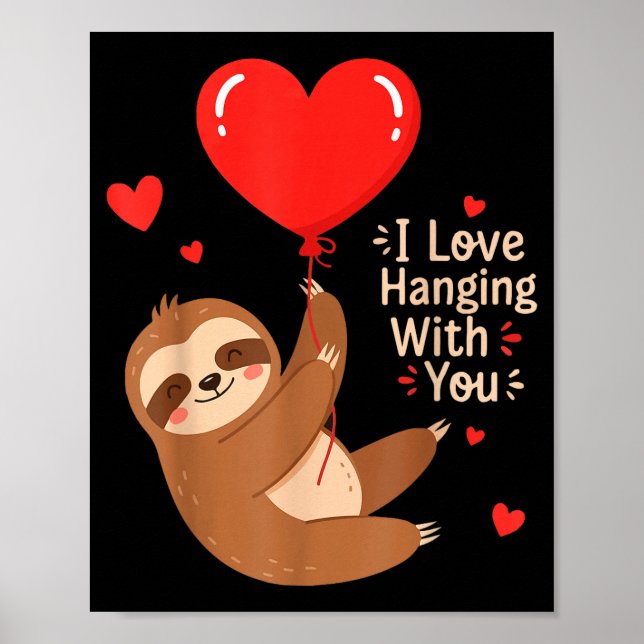 Poster Eu Adoro Passar o Tempo Com Você Sloth Dia dos Nam (Frente)