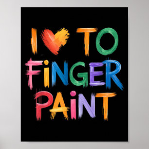 Poster Eu Adoro Pintar Com Os Dedos Estou Pintando Um Cas