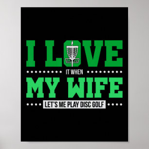 Poster Eu Adoro Quando Minha Esposa Me Deixa Jogar Golfe 