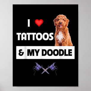 Poster Eu Adoro Tatuagens E Meu Cachorro De Ouro Tatuado
