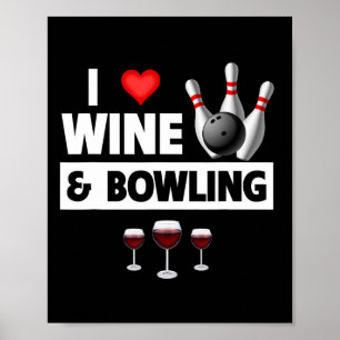 Poster Eu Adoro Vinho E Boliche Byll Pins Bowler Strike D