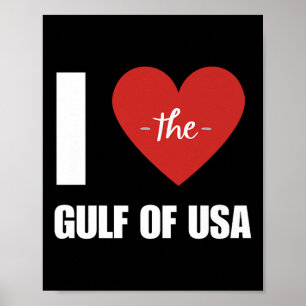 Poster Eu Amo A América Do Golfo Do México Presidente Tru
