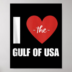 Poster Eu Amo A América Do Golfo Do México Presidente Tru