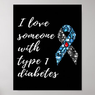 Poster Eu Amo Alguém Com Consciência Da Diabetes Tipo 1