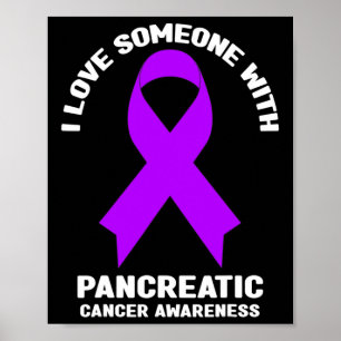 Poster Eu Amo Alguém Com Consciência Do Câncer de pâncrea