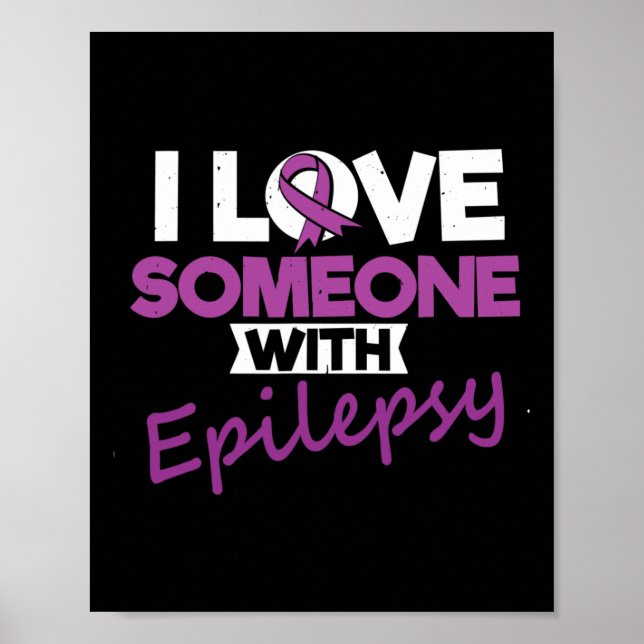 Poster Eu Amo Alguém Com Dia De Epilepsia Crises Guerreir (Frente)