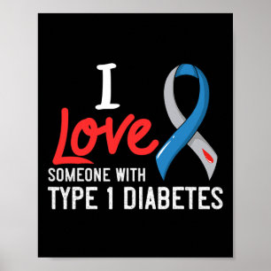 Poster Eu Amo Alguém Com Diabetes Tipo 1 Dando Diabetes