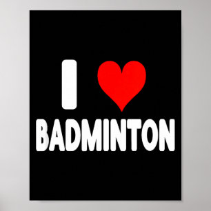 Poster Eu Amo Badminton - Coração Fofo Esportes Divertido
