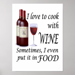 Poster Eu amo cozinhar com vinho - mesmo na comida