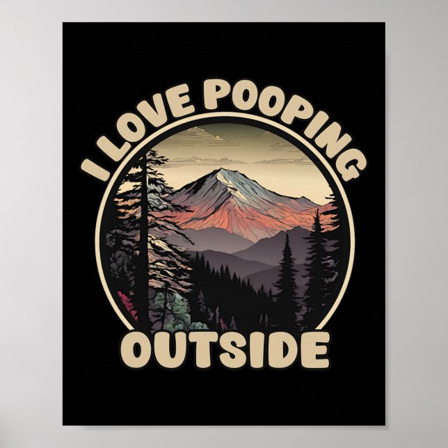Poster Eu Amo Fazer Cocô Fora Piada de Acampamento Nature (Frente)