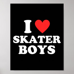Poster Eu Amo Garotos Skatistas Engraçados Skateboarding