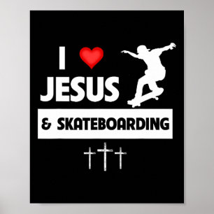 Poster Eu Amo Jesus E Skateboarding Truques De Skate