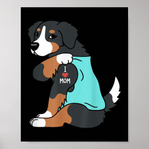 Poster Eu Amo Mamãe Tatto Bernese Mountain Dog Funny Moth
