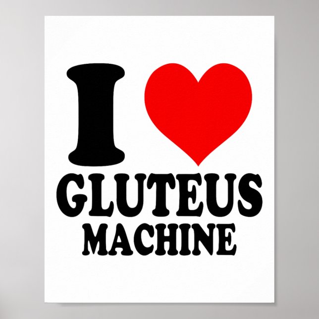 Poster Eu Amo Máquina de Glúteos  (Frente)