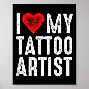 Poster Eu Amo Meu Artista De Tatuagem