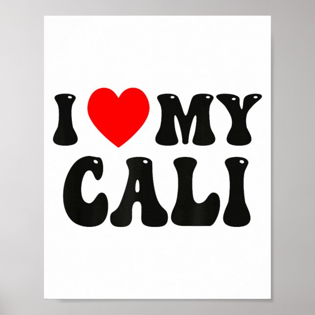 Poster Eu Amo Meu Cali Funny Valentine Coração Vermelho A (Frente)