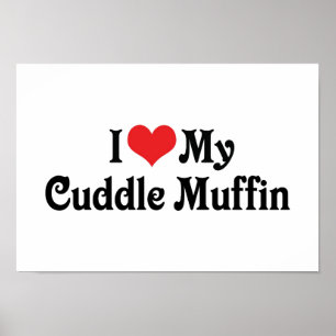 Pôster Eu Amo Meu Cuddle Muffin