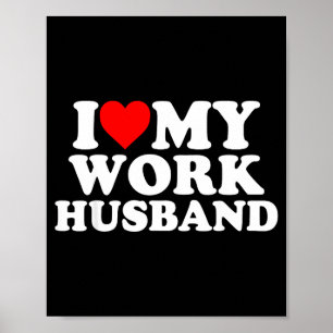 Poster Eu amo meu marido do trabalho engraçado