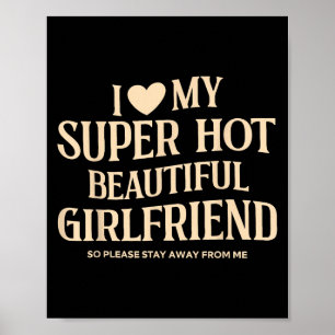 Poster Eu Amo Meu Namorada Super Bonito, Então Por Favor