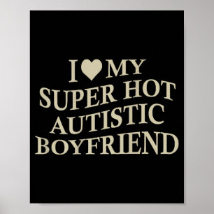Poster Eu Amo Meu Namorado Autista Super Gostoso Camiseta