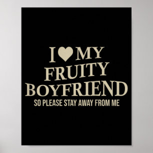 Poster Eu Amo Meu Namorado Frutado Humor de Namorada Engr