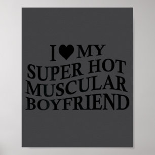 Poster Eu Amo Meu Namorado Super Sarado Engraçado Amor