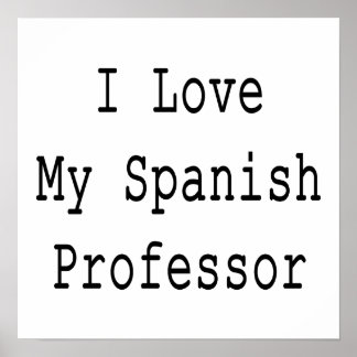 Pôster Eu Amo Meu Professor Espanhol