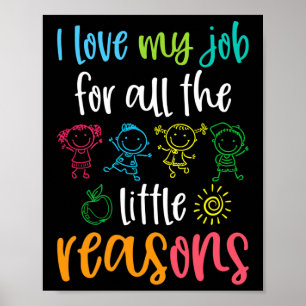 Poster Eu Amo Meu Trabalho Por Todas As Pequenas Razões 1
