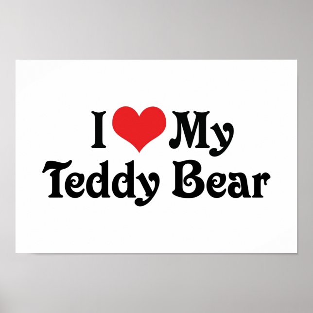 Poster Eu Amo Meu Urso De Teddy (Frente)