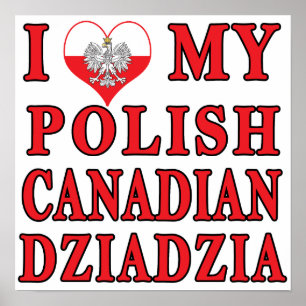 Pôster Eu Amo Minha Dziadzia Polonesa Canadiana