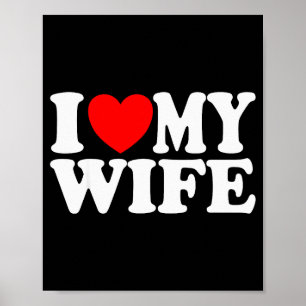 Poster Eu Amo Minha Esposa Coração Engraçado Legal Marido
