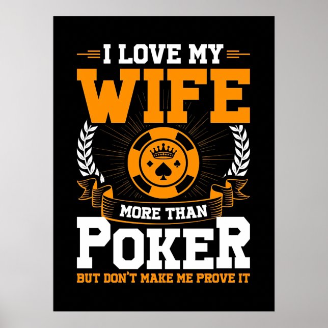 Poster Eu Amo Minha Esposa Mais Do Que Poker (Frente)