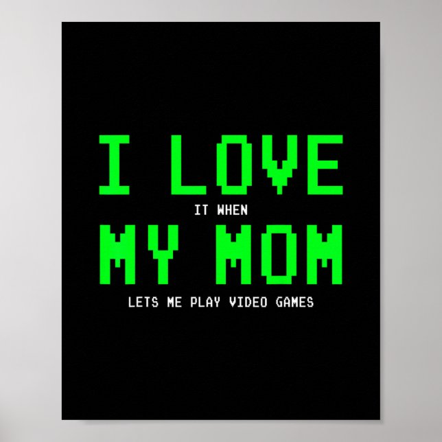 Poster Eu Amo Minha Mãe - Presentes para Gamer Presentes  (Frente)