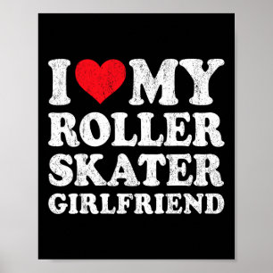 Poster Eu Amo Minha Namorada Patinadora Engraçada Namorad