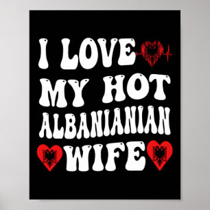 Poster Eu Amo Minha Quente Esposa Albyniana Bandeira da A