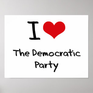 Pôster Eu Amo O Partido Democrático