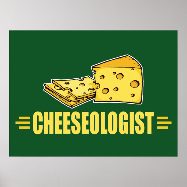 Pôster Eu Amo Queijo! Queijoólogo Engraçado (Frente)