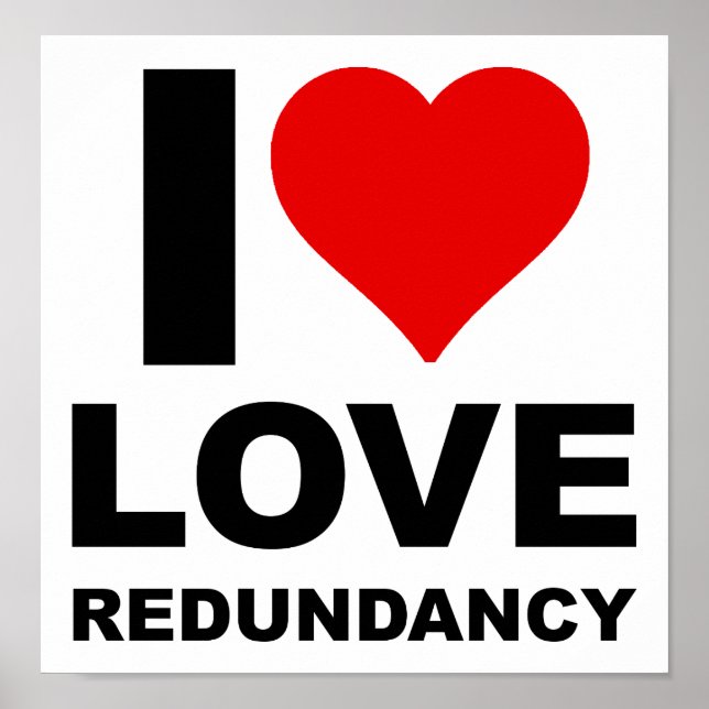 Poster Eu Amo Redundância Cartaz Divertido (Frente)
