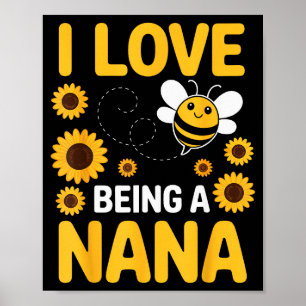 Poster Eu Amo Ser Uma Nana Amante De Abelhas De Girassol