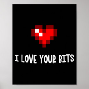 Poster Eu Amo Seus Bits Coração Engraçado do Dia dos Namo