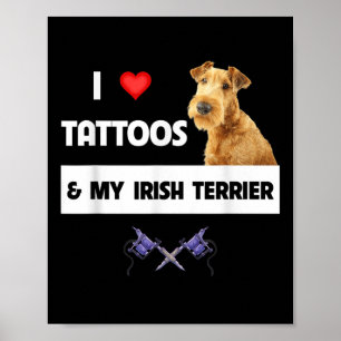 Poster Eu Amo Tatuagens E Meu Cachorro Irlandês, Pai Mãe