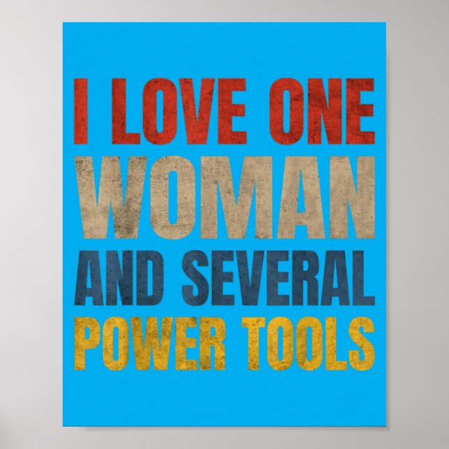 Poster Eu Amo Uma Mulher E Várias Ferramentas Elétricas E (Frente)