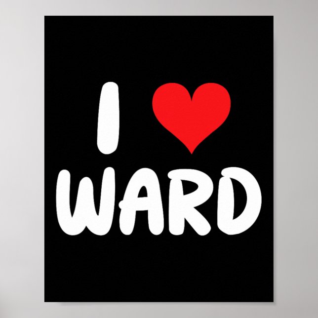 Poster Eu Amo Ward - Coração - Nome  (Frente)