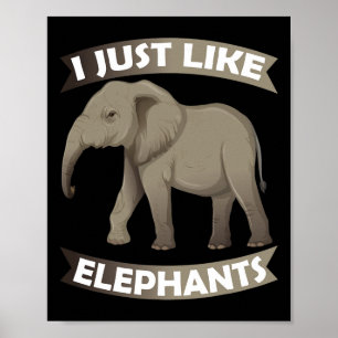 Poster Eu Apenas Gosto de Elefantes Zoológico Circo Conse