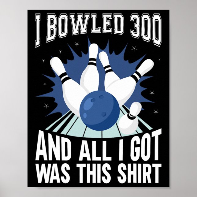 Poster Eu Bolei 300 Boliches Engraçadas De Bowler (Frente)