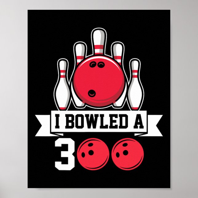 Poster Eu Bolei Uma Boliche 300 (Frente)