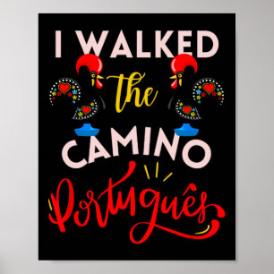 Poster Eu Caminhei O Presente Galo Português Camino Portu